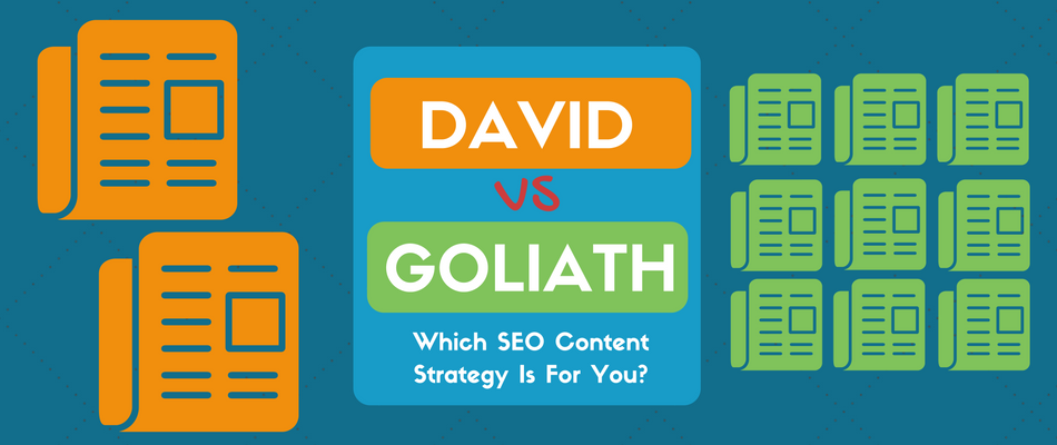 In SEO & In Content You Are Either David Or Goliath