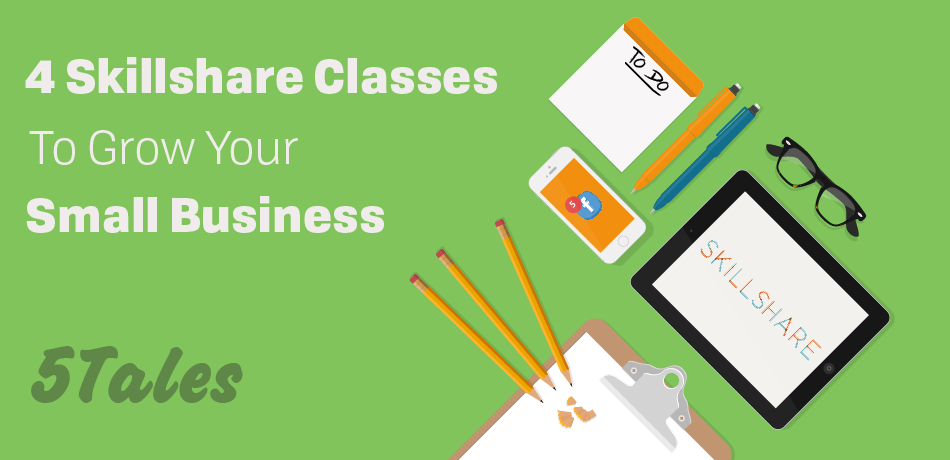 4 Skillshare Classes to Grow Your Small Business