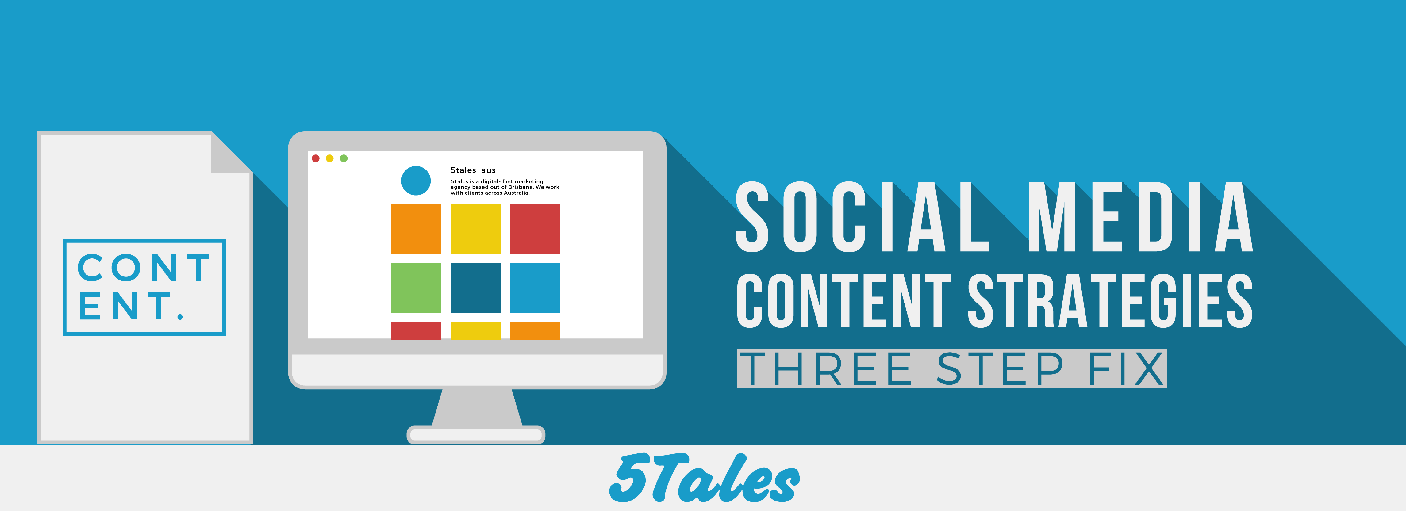 Social Media Content Strategies: 3 Step Fix