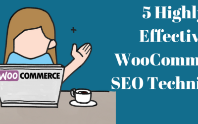 5 Highly Effective WooCommerce SEO Techniques