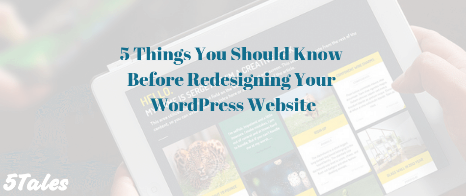 5 Things You Should Know Before Redesigning Your WordPress Website