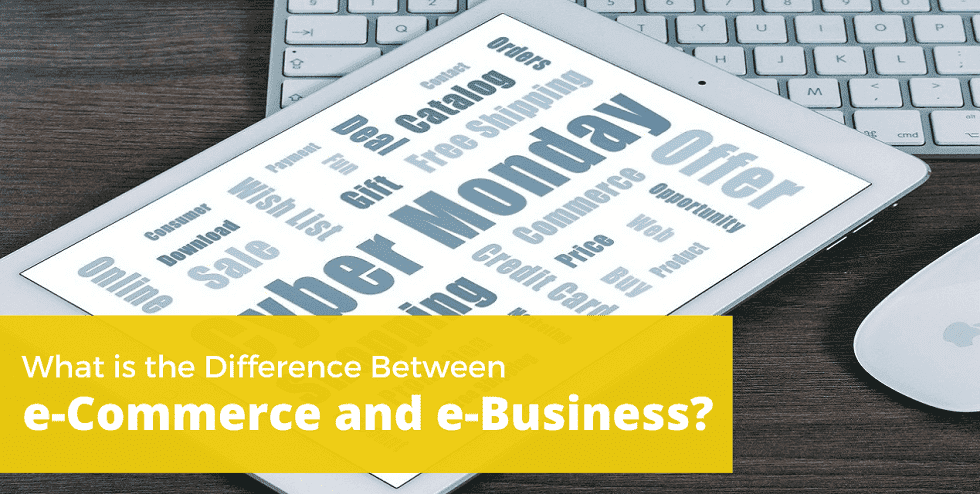 What is the Difference Between e-Commerce and e-Business?